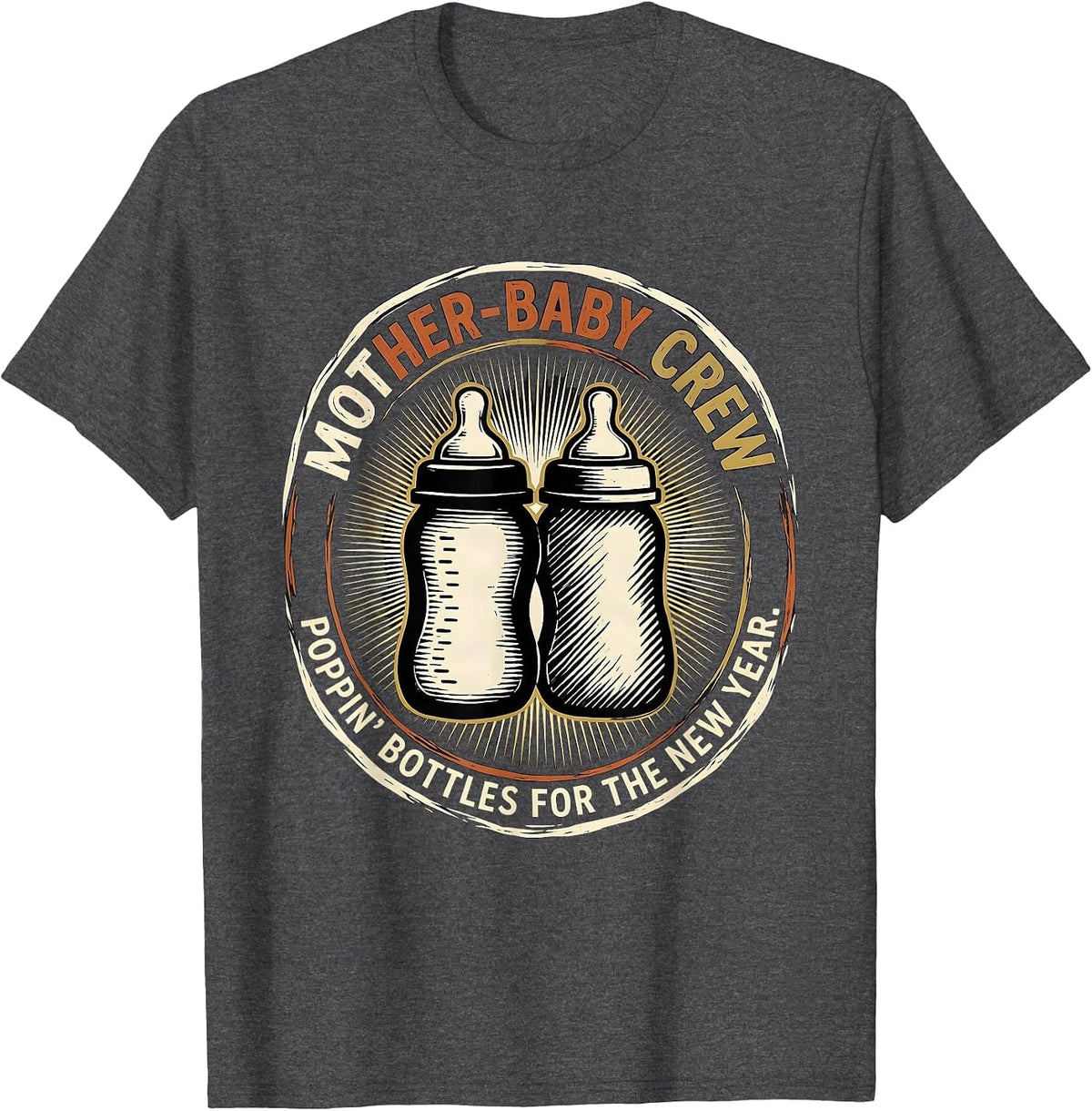Mother-Baby Crew Poppin' Bottles For The New Year NICU Nurse T-Shirt - Dark Heather Grey