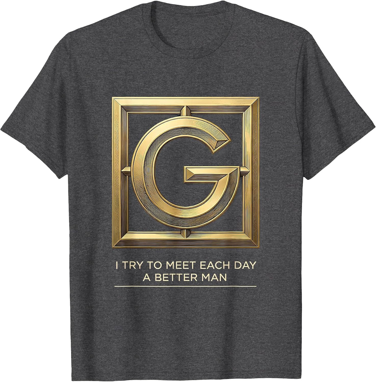 Men's I Try To Meet Each Day A Better Man Freemason Square T-Shirt - Dark Heather Grey