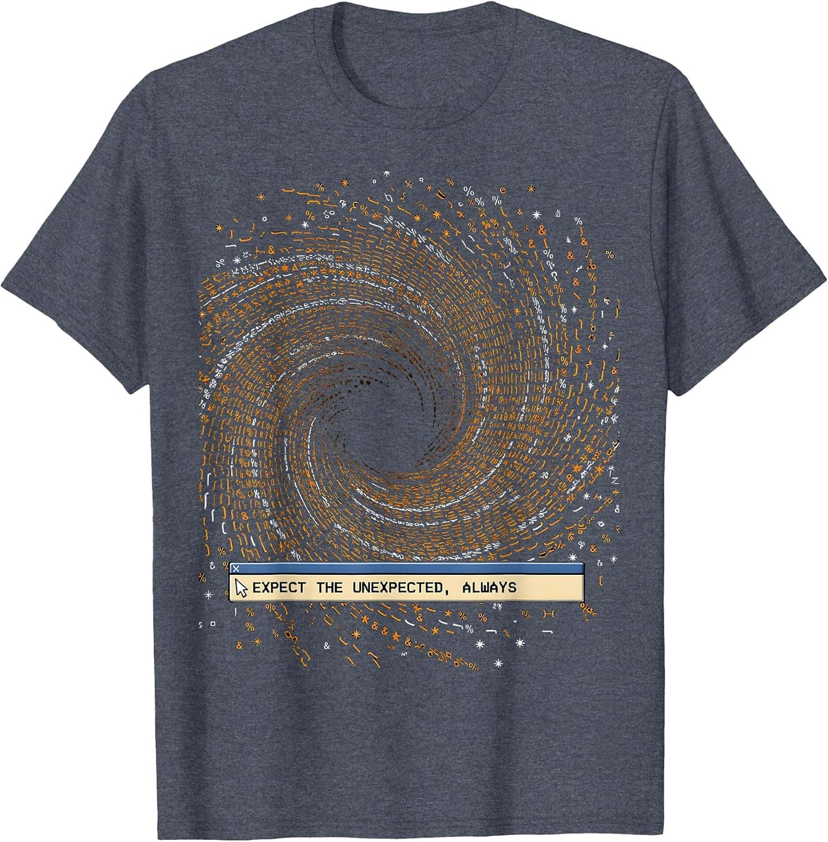 Chaos Coordinator Expect The Unexpected Design T-Shirt - Heather Blue