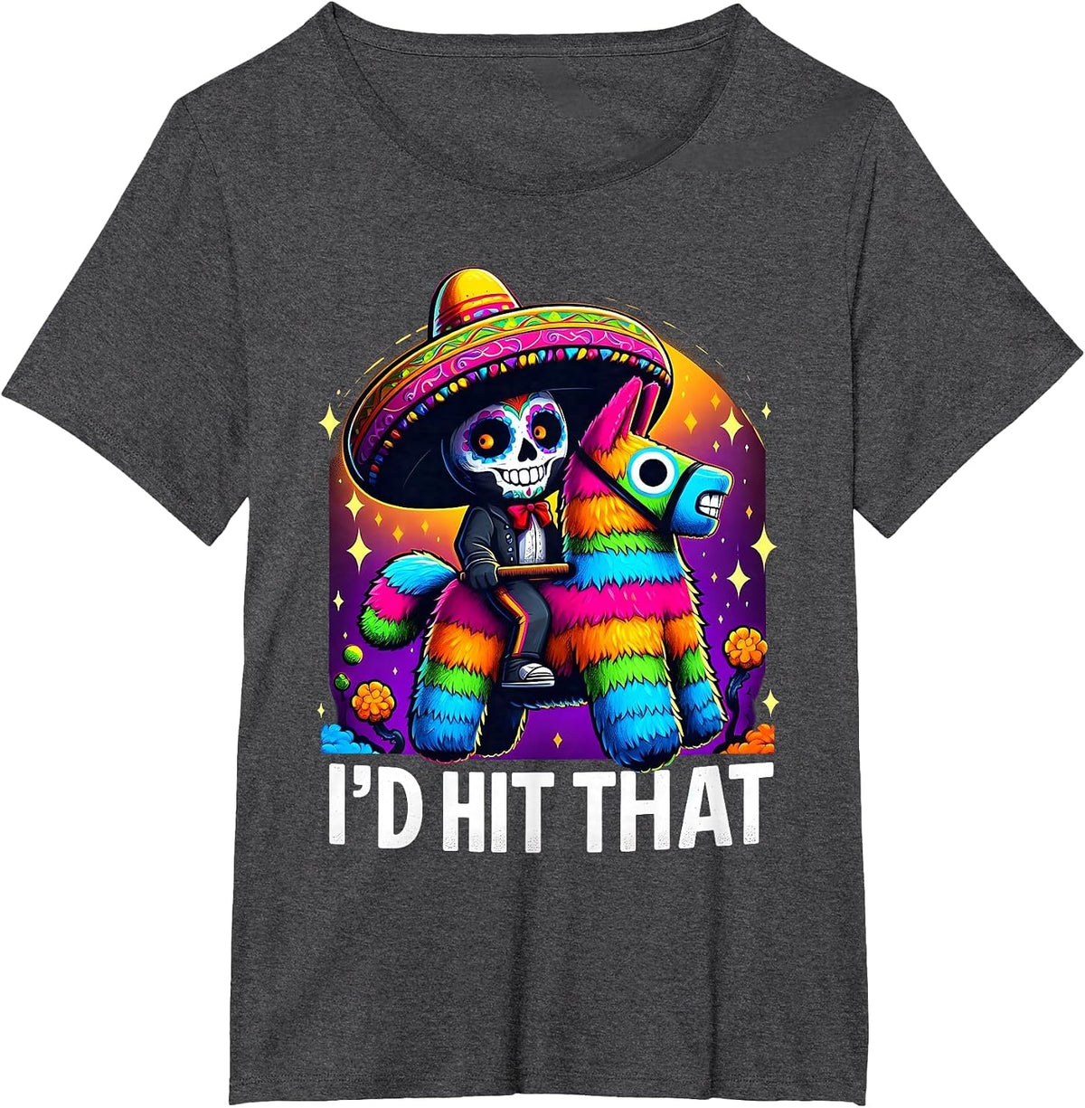 Cinco de Mayo Party Funny Mexican Party Pinatas I'd Hit that T-Shirt - Dark Heather Grey