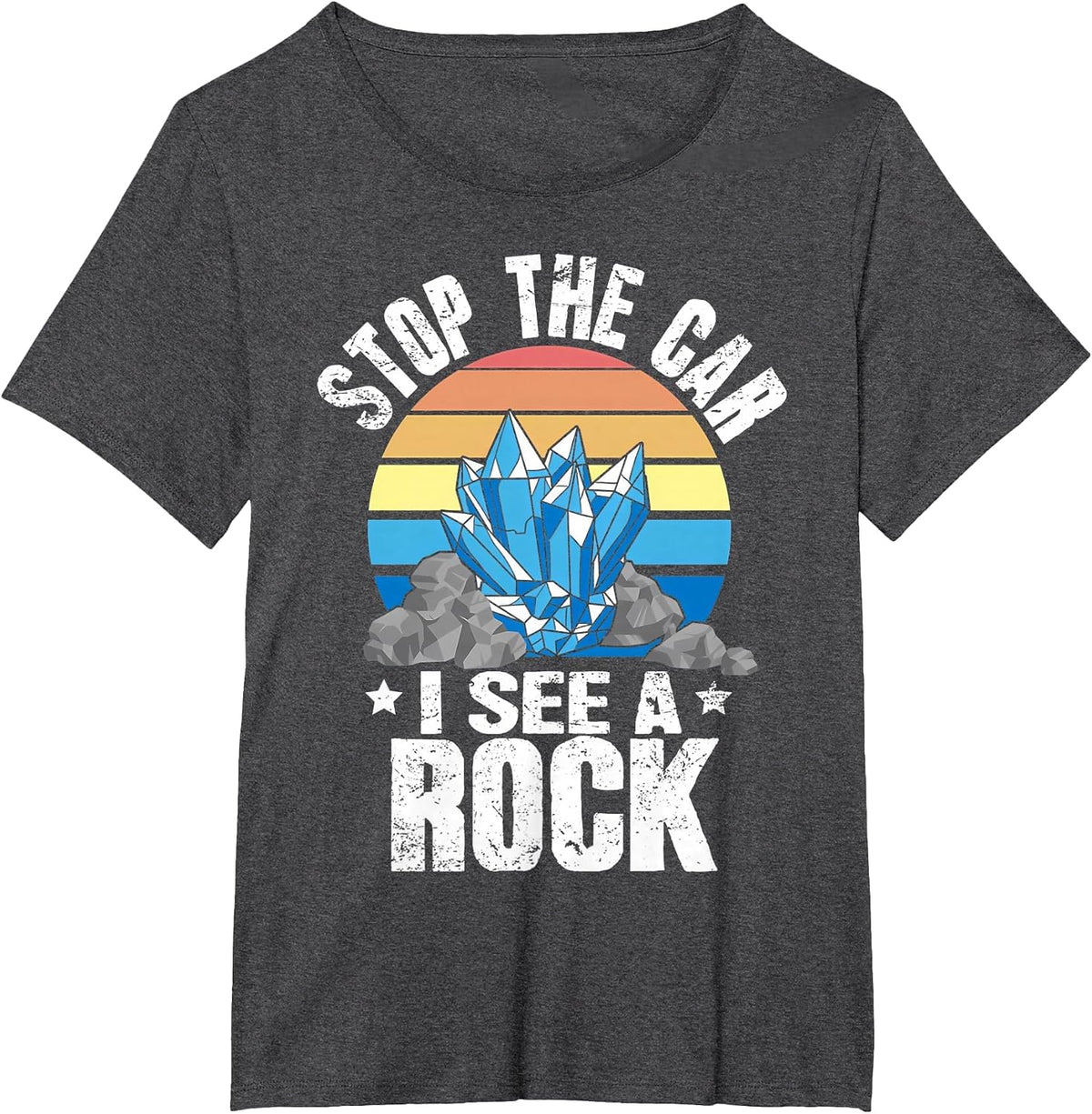 Vintage Stop The Car I See A Rock Funny Geologist T-Shirt - Dark Heather Grey