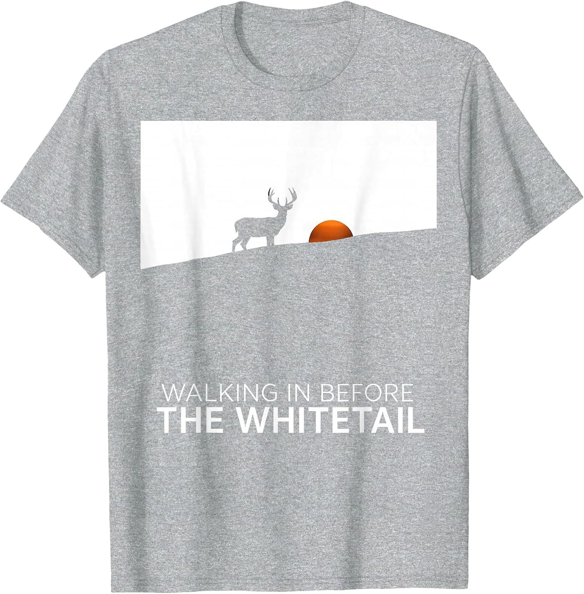 Men's Walking In Before The Whitetail Silhouette Hunter Gift T-Shirt - Heather Grey