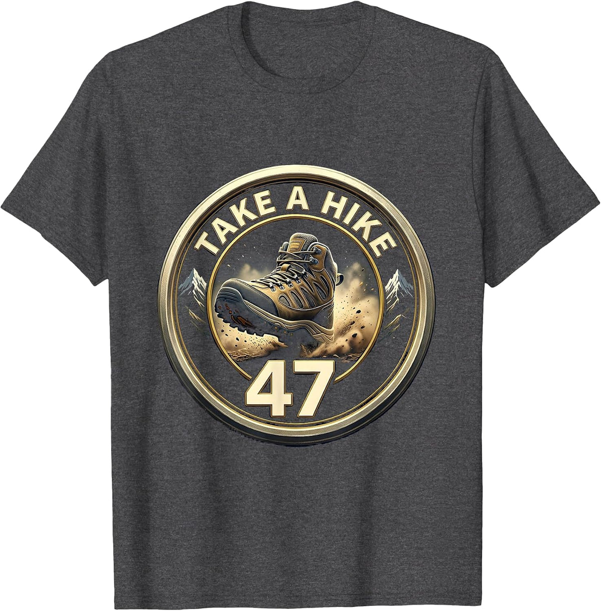 47 Take a Hike Outdoor Adventure Design T-Shirt - Dark Heather Grey