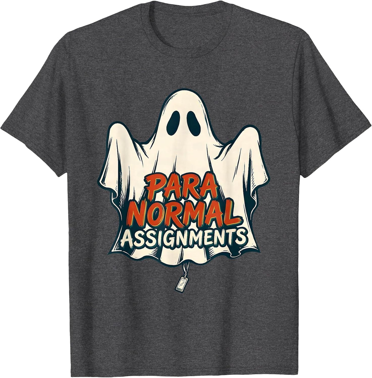 Men's Para Normal Assignments Ghost Paraeducator Halloween Sped T-Shirt - Dark Heather Grey