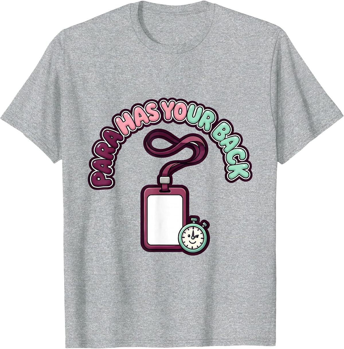 Men's Para Has Your Back Cute Kawaii Paraprofessional School T-Shirt - Heather Grey