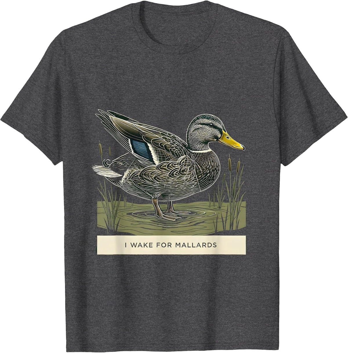 Men's I Wake For Mallards Funny Duck Hunting Camouflage T-Shirt - Dark Heather Grey
