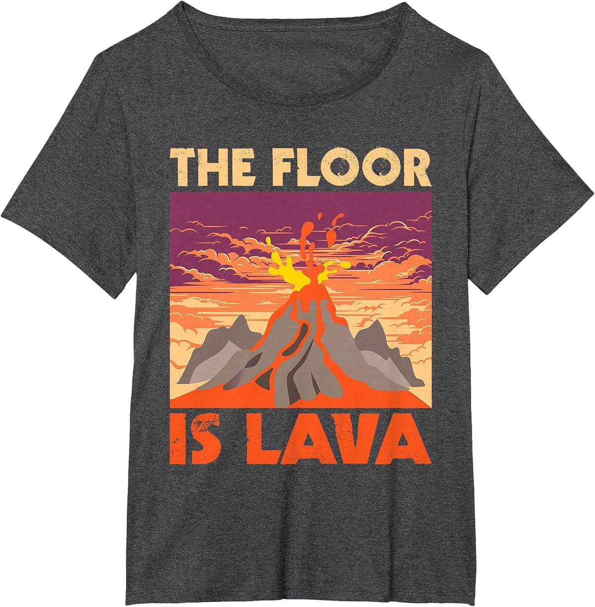The Floor is Lava - Volcanologist Volcanology Volcano Lover T-Shirt - Dark Heather Grey