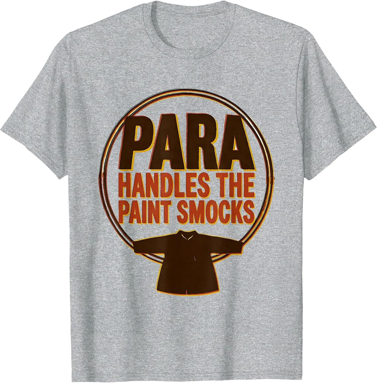 Men's PARA Handles The Paint Smocks Paraprofessional Teacher T-Shirt - Heather Grey