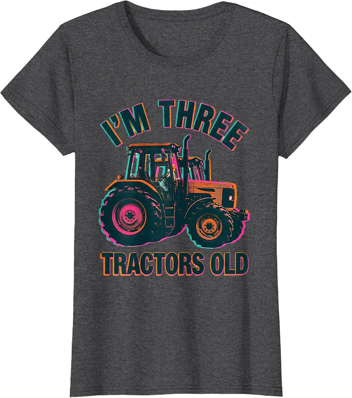 Women's I'm Three Tractors Old Toddler Boy Tractor Lover Birthday T-Shirt - Dark Heather Grey