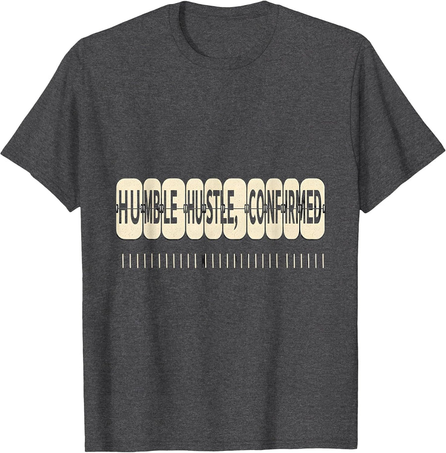 Men's Humble Hustle Confirmed Funny Gym Rat Hustle Culture Gift T-Shirt - Dark Heather Grey