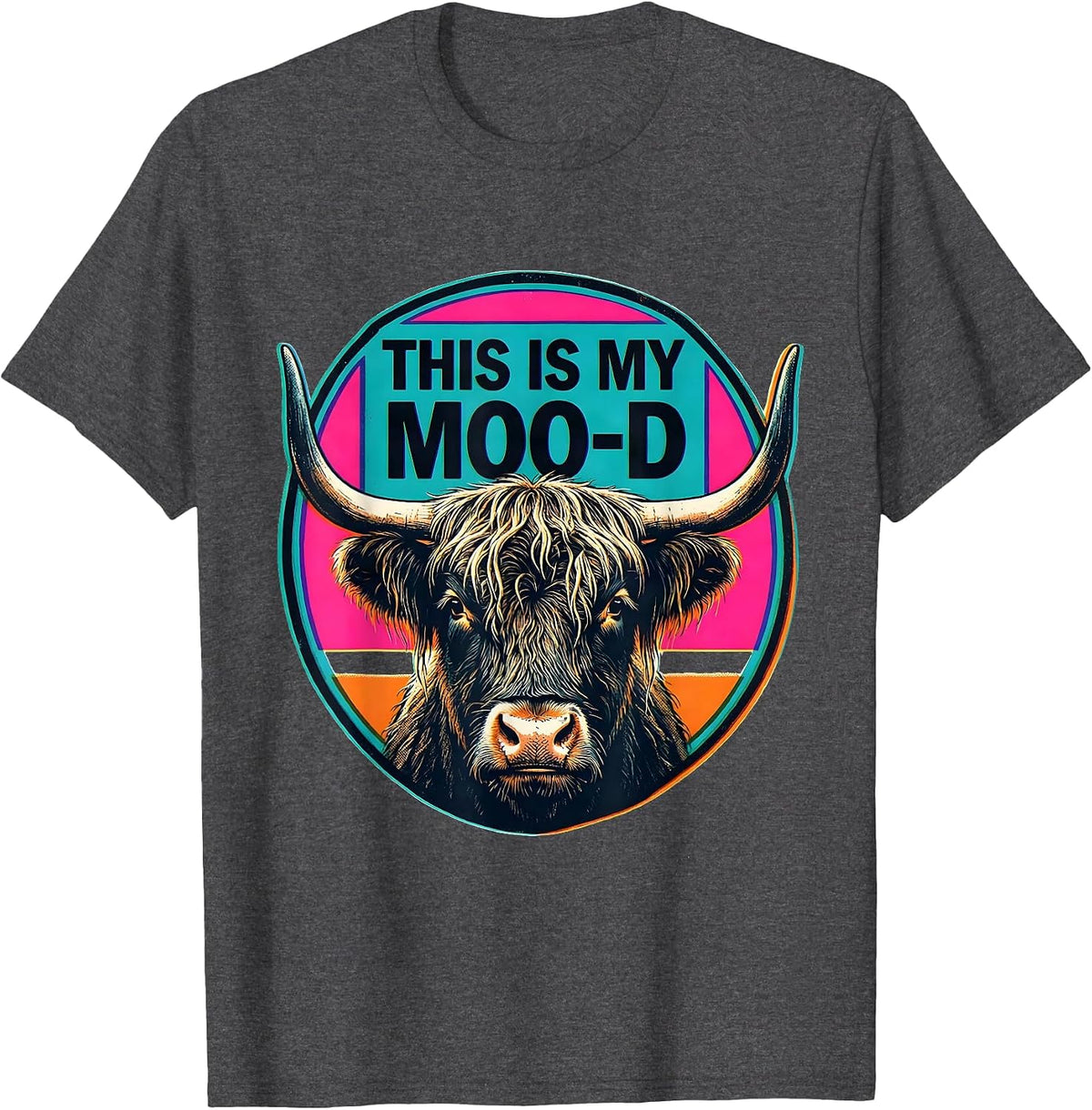 This Is My Moo-D Funny Highland Cow Farm Animal Humor T-Shirt - Dark Heather Grey