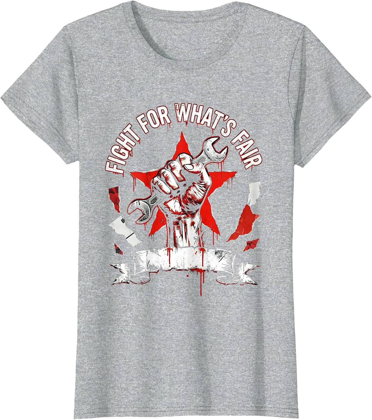 Women's Fight for Whats Fair Equal Rights Labor Day Design T-Shirt - Heather Grey