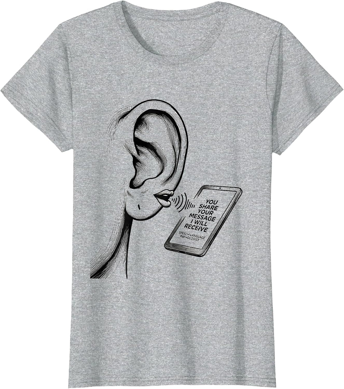Women's You Share Your Message SLP Speech-Language Pathologist T-Shirt - Heather Grey