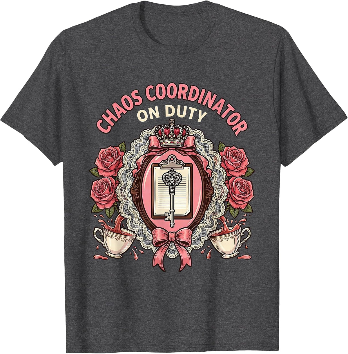 Chaos Coordinator On Duty Funny Design T-Shirt - Dark Heather Grey