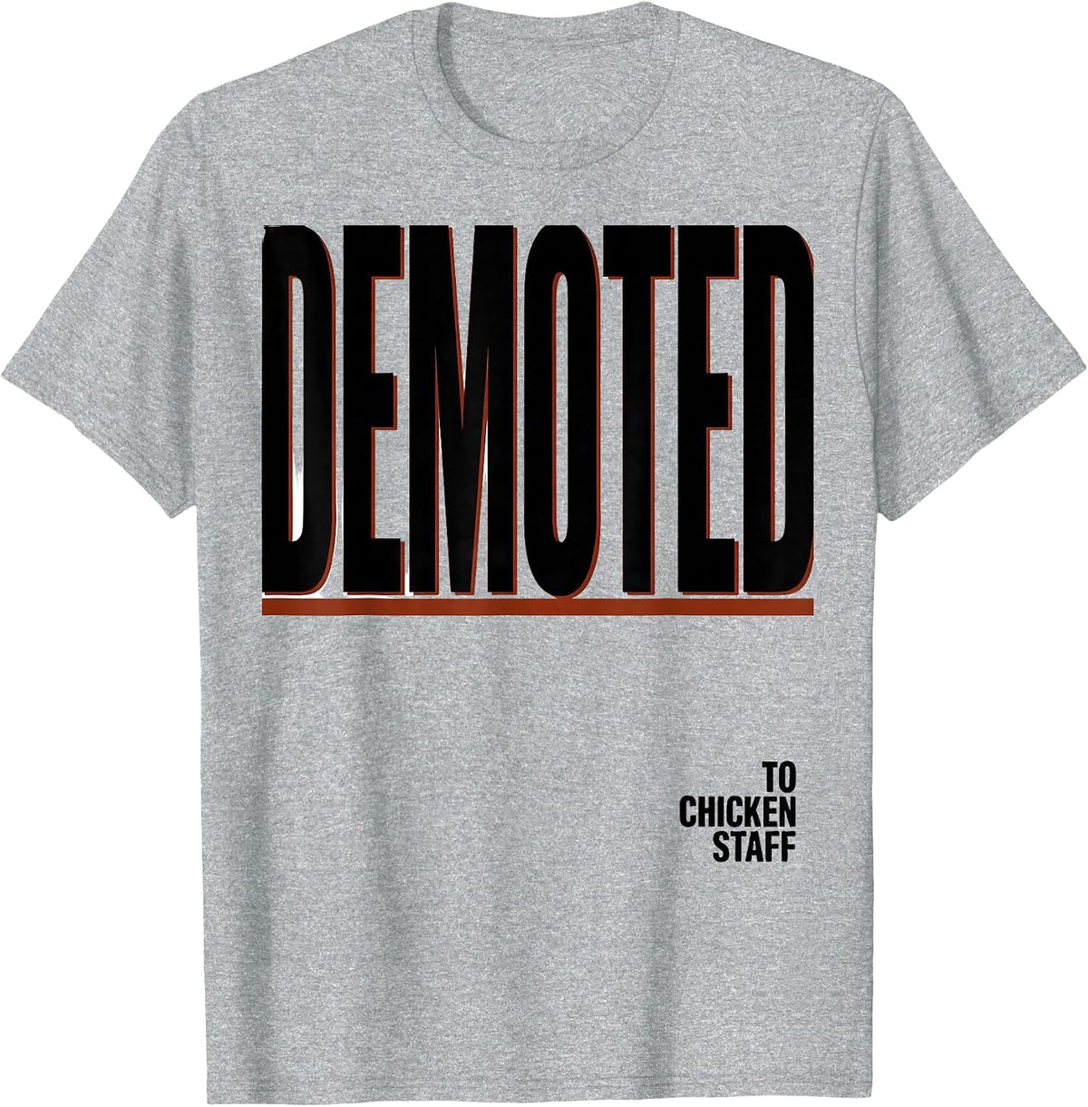 Men's Demoted To Chicken Staff Funny Chicken Lover Humor Gift T-Shirt - Heather Grey