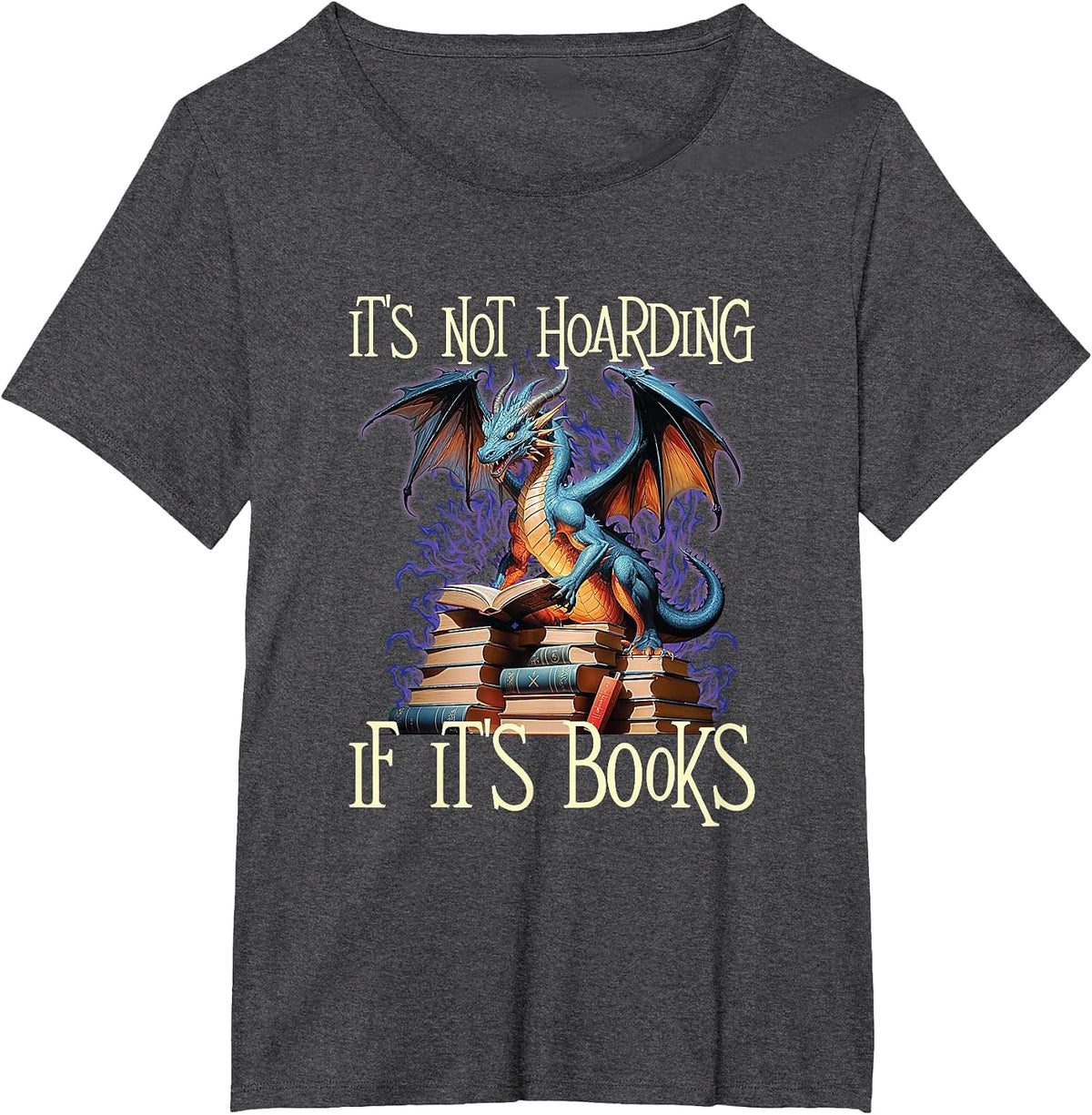 It's Not Hoarding If It's Books - Reading Bookworm Reader T-Shirt - Dark Heather Grey