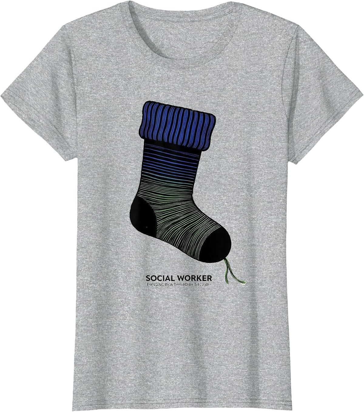 Women's Social Worker, Hanging By A Thread By The 25th Funny T-Shirt - Heather Grey