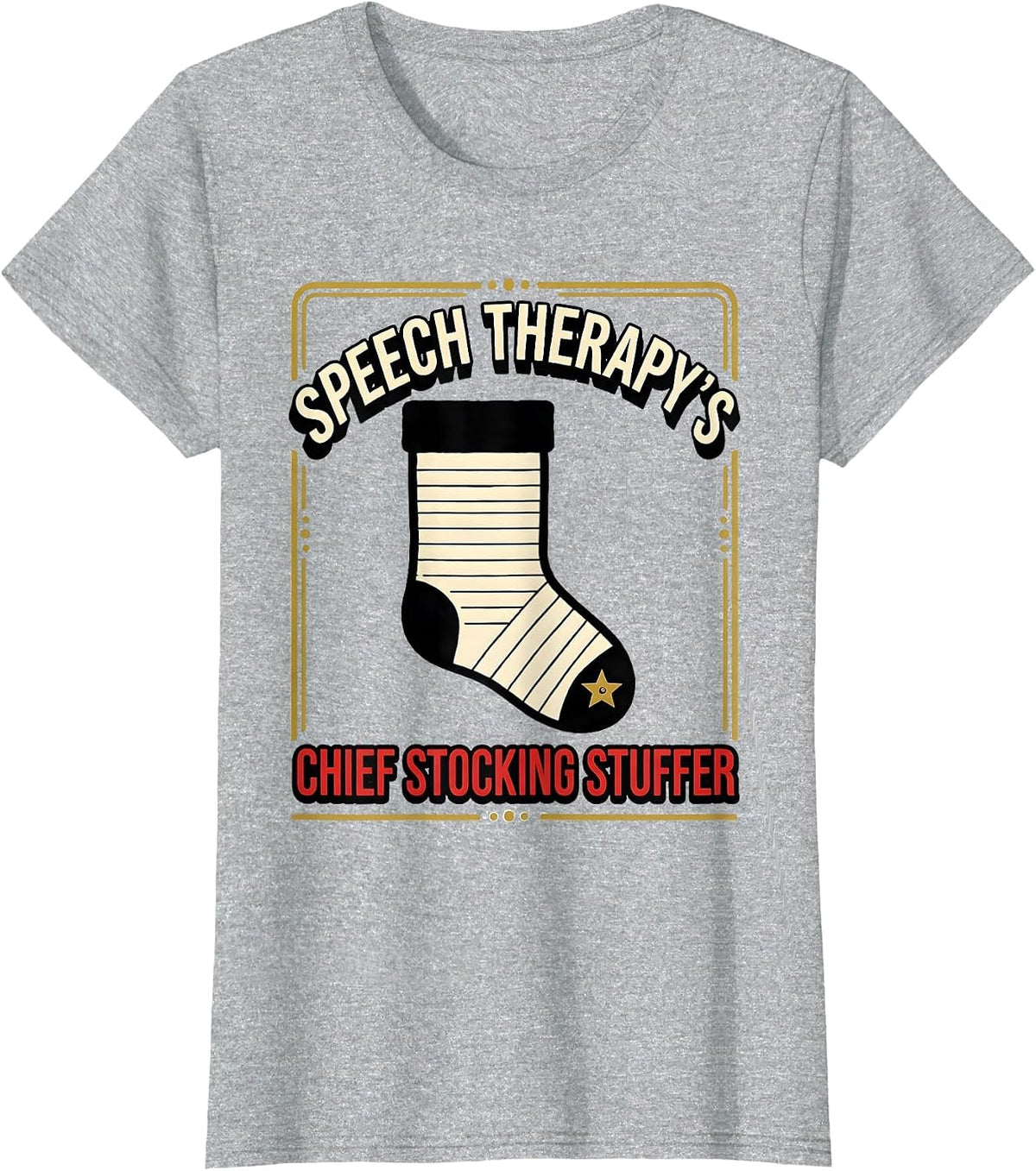 Women's Speech Therapy's Chief Stocking Stuffer SLP T-Shirt - Heather Grey