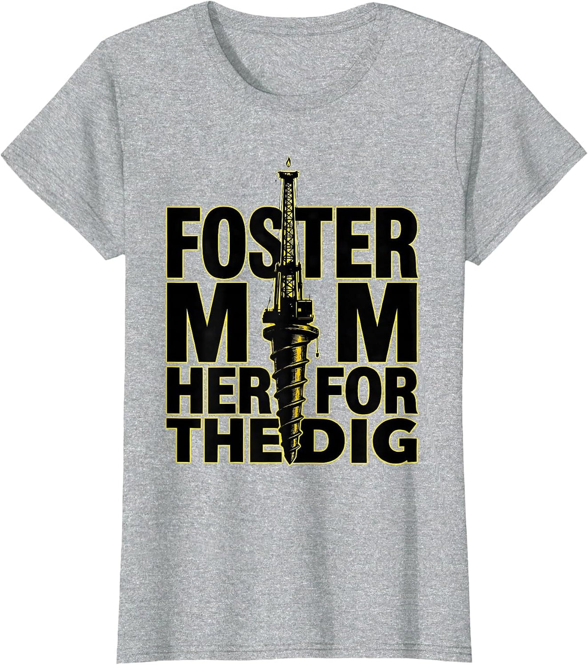 Foster Mom Here For The Dig Funny Construction Birthday Crew T-Shirt - Heather Grey
