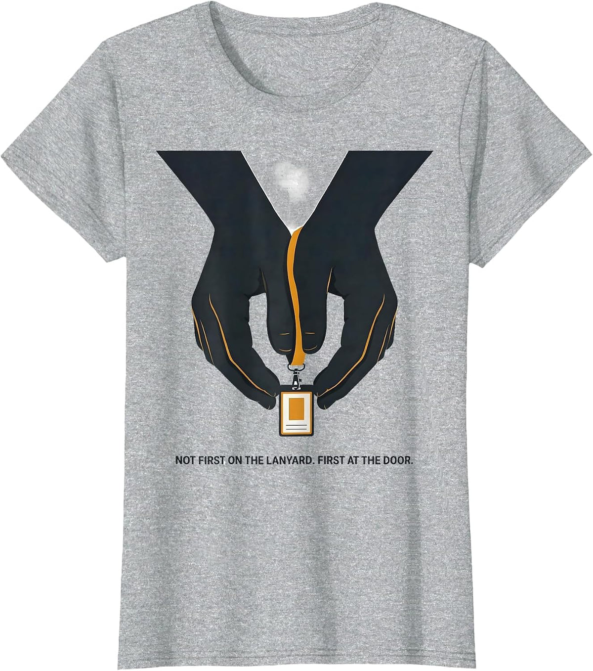 Not First On The Lanyard First At The Door Paraeducator T-Shirt - Heather Grey