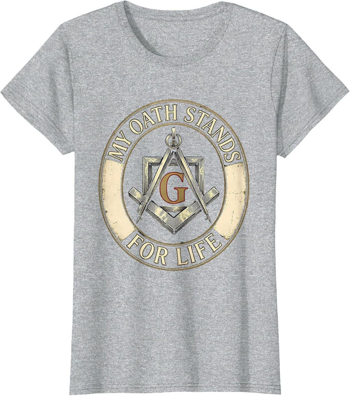 My Oath Stands For Life Vintage Freemason Square And Compass T-Shirt - Heather Grey