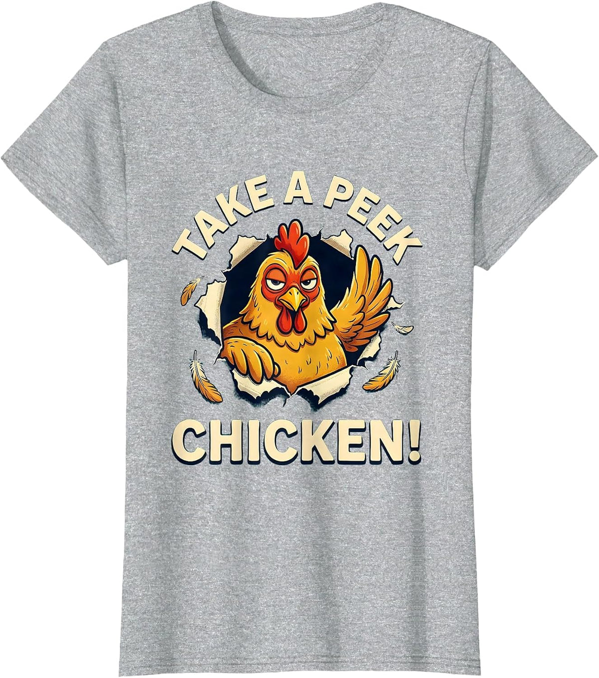 Women's Take A Peek — Chicken Funny Chicken Lover Humor Gift T-Shirt - Heather Grey