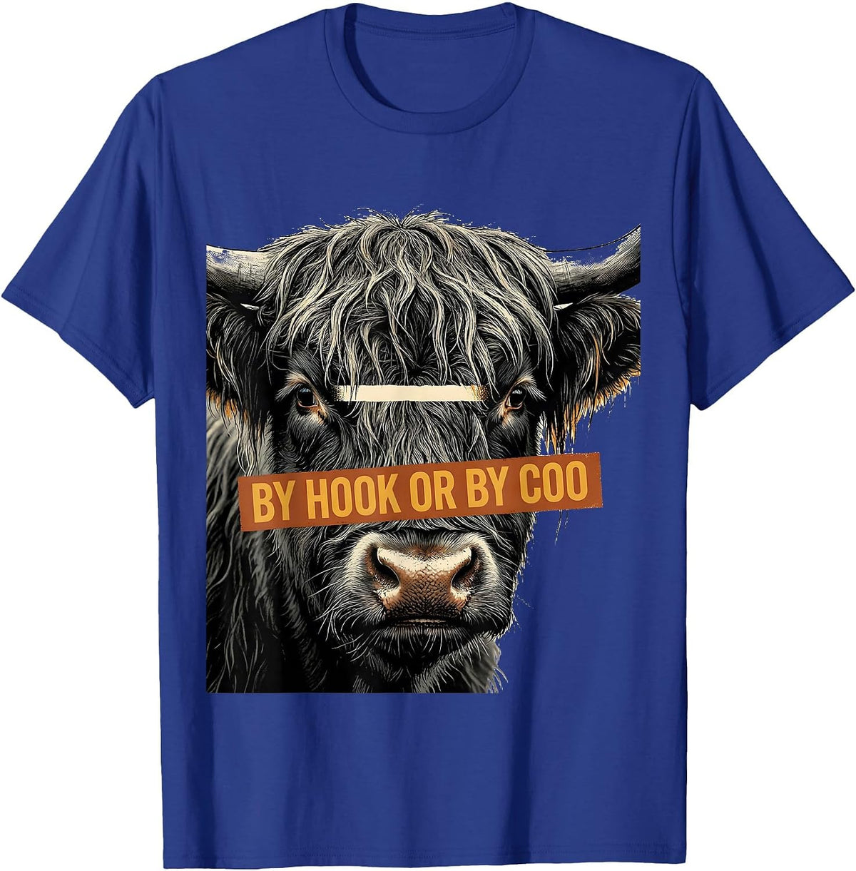 Men's By Hook Or By Coo Funny Highland Cow Humor Scottish Cow T-Shirt - Royal Blue