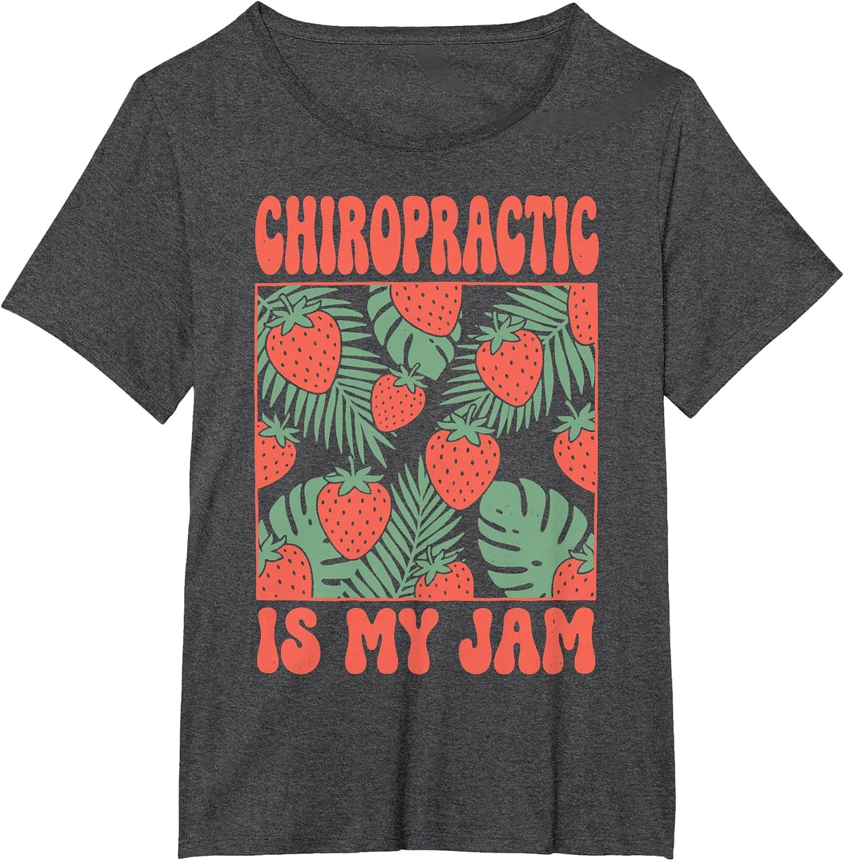 Chiropractic is My Jam T-Shirt - Dark Heather Grey