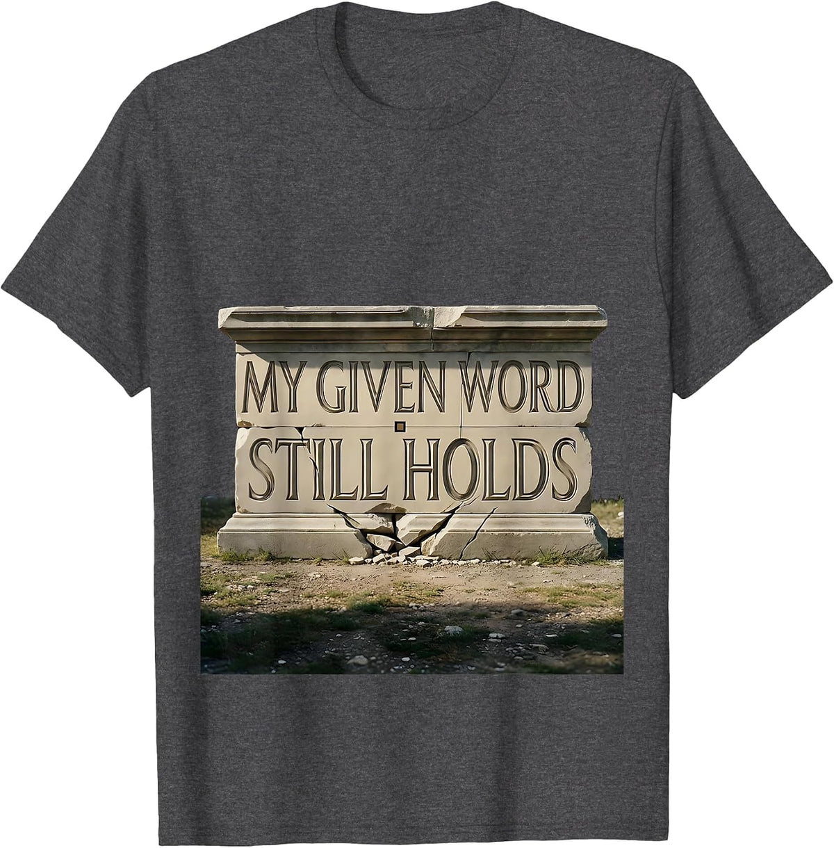 My Given Word Still Holds Masonic Brotherhood Freemason T-Shirt - Dark Heather Grey