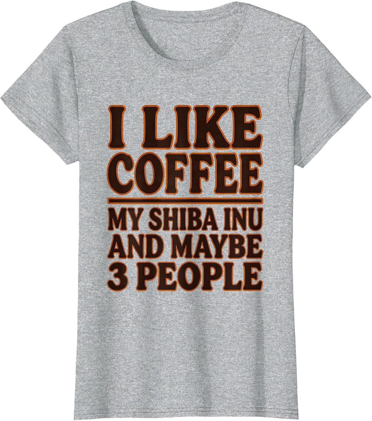 I Like Coffee, My Shiba Inu, And Maybe 3 People Funny Dog T-Shirt - Heather Grey