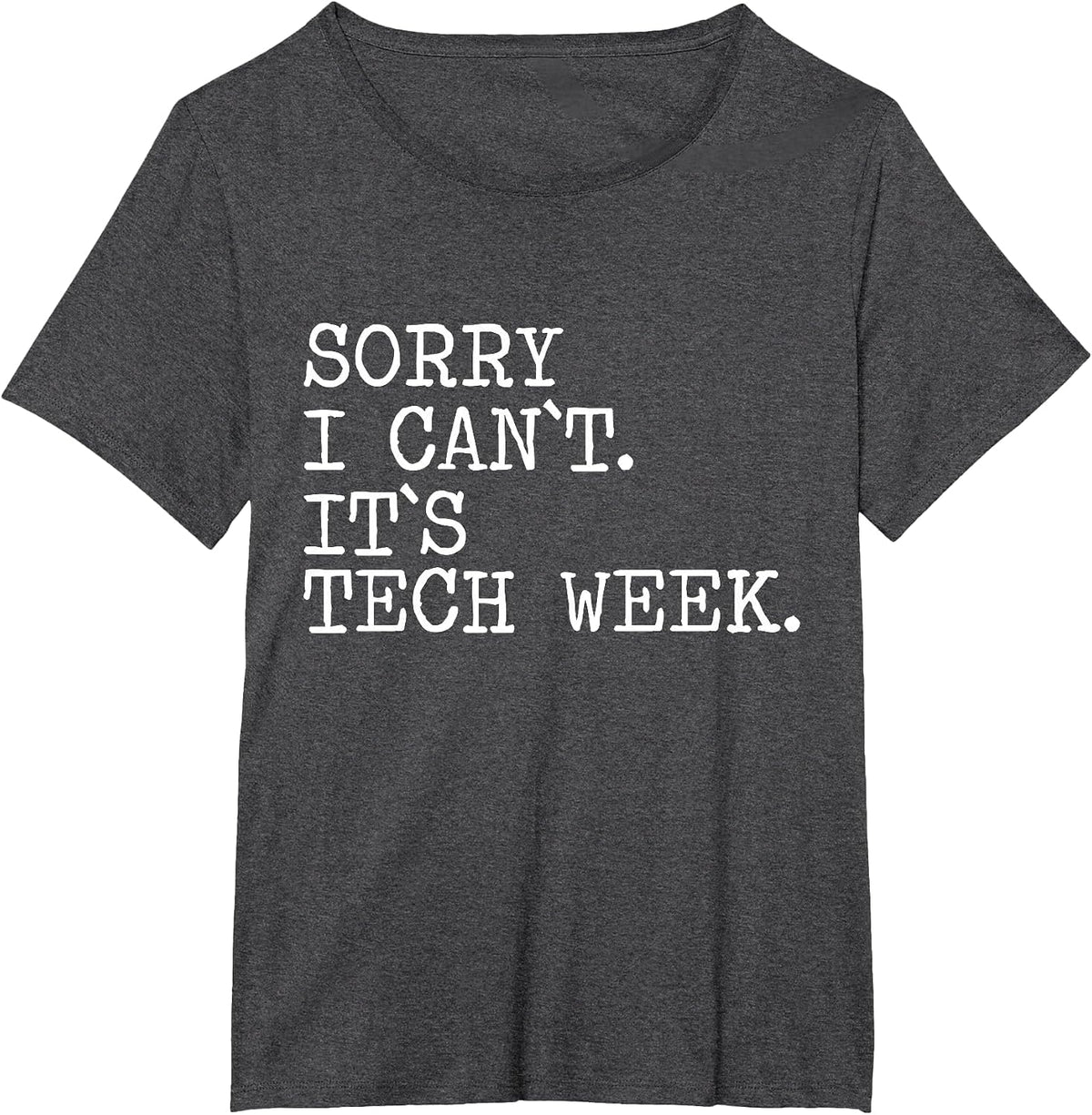 Funny Tech Week Teacher Theater Geek T-Shirt - Dark Heather Grey