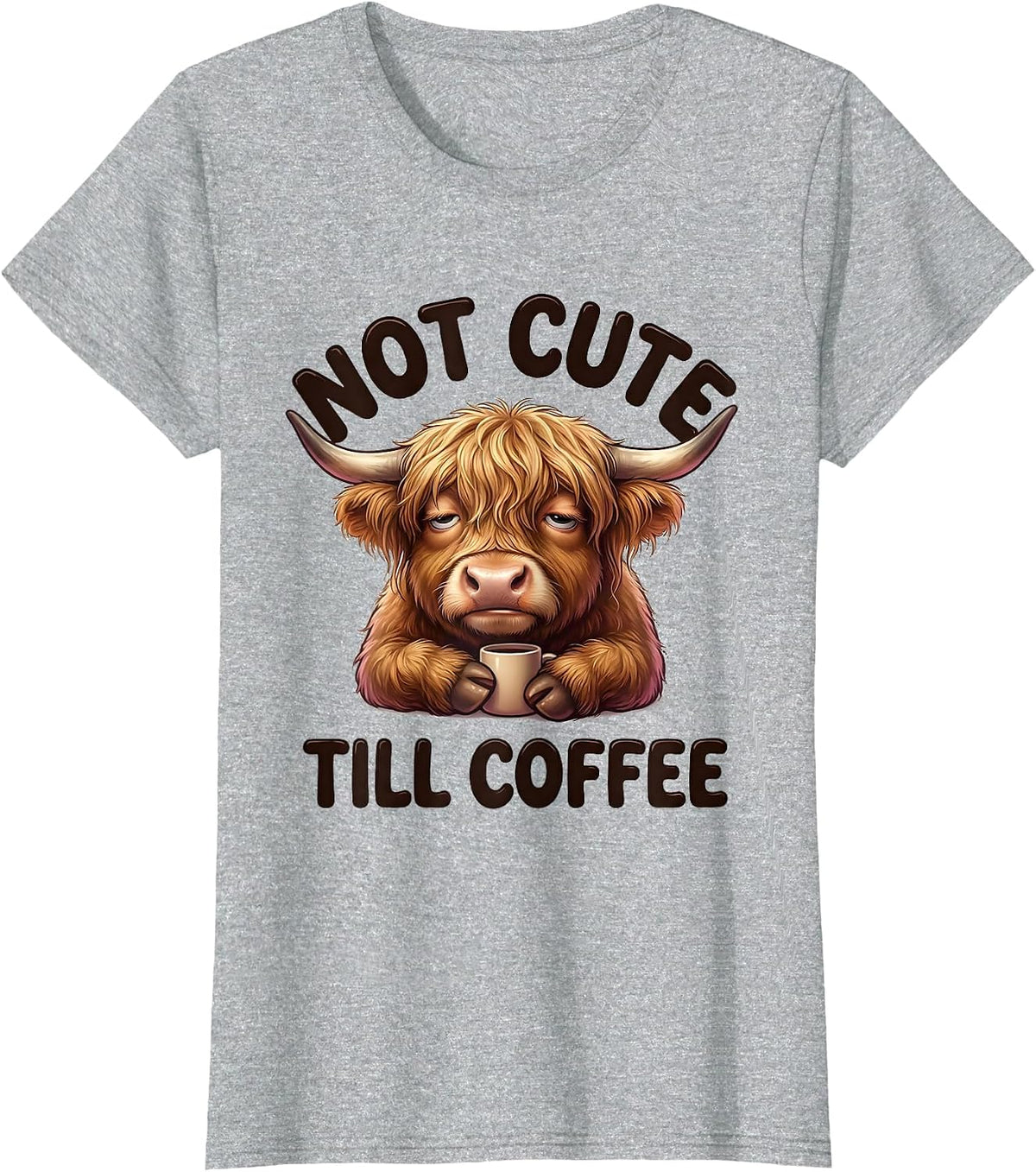 Not Cute Till Coffee Funny Highland Cow Kawaii Coffee Lover T-Shirt - Heather Grey