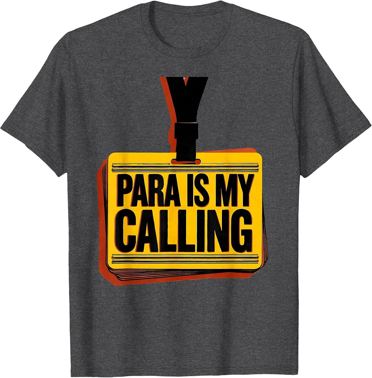 Men's Para Is My Calling Funny Paraprofessional Paraeducator Staff T-Shirt - Dark Heather Grey