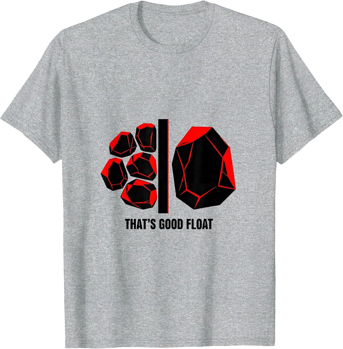Men's That's Good Float Geometric Rock Collector Geology Humor T-Shirt - Heather Grey