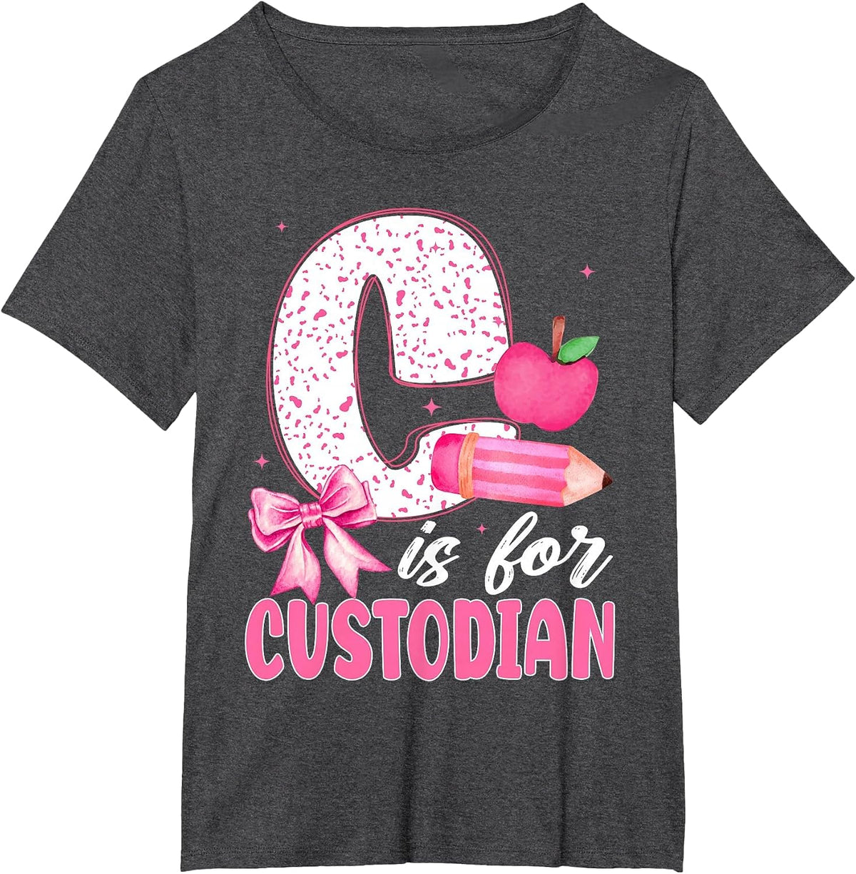 Cute C is for Custodian Pencil Apple Coquette Back to School T-Shirt - Dark Heather Grey