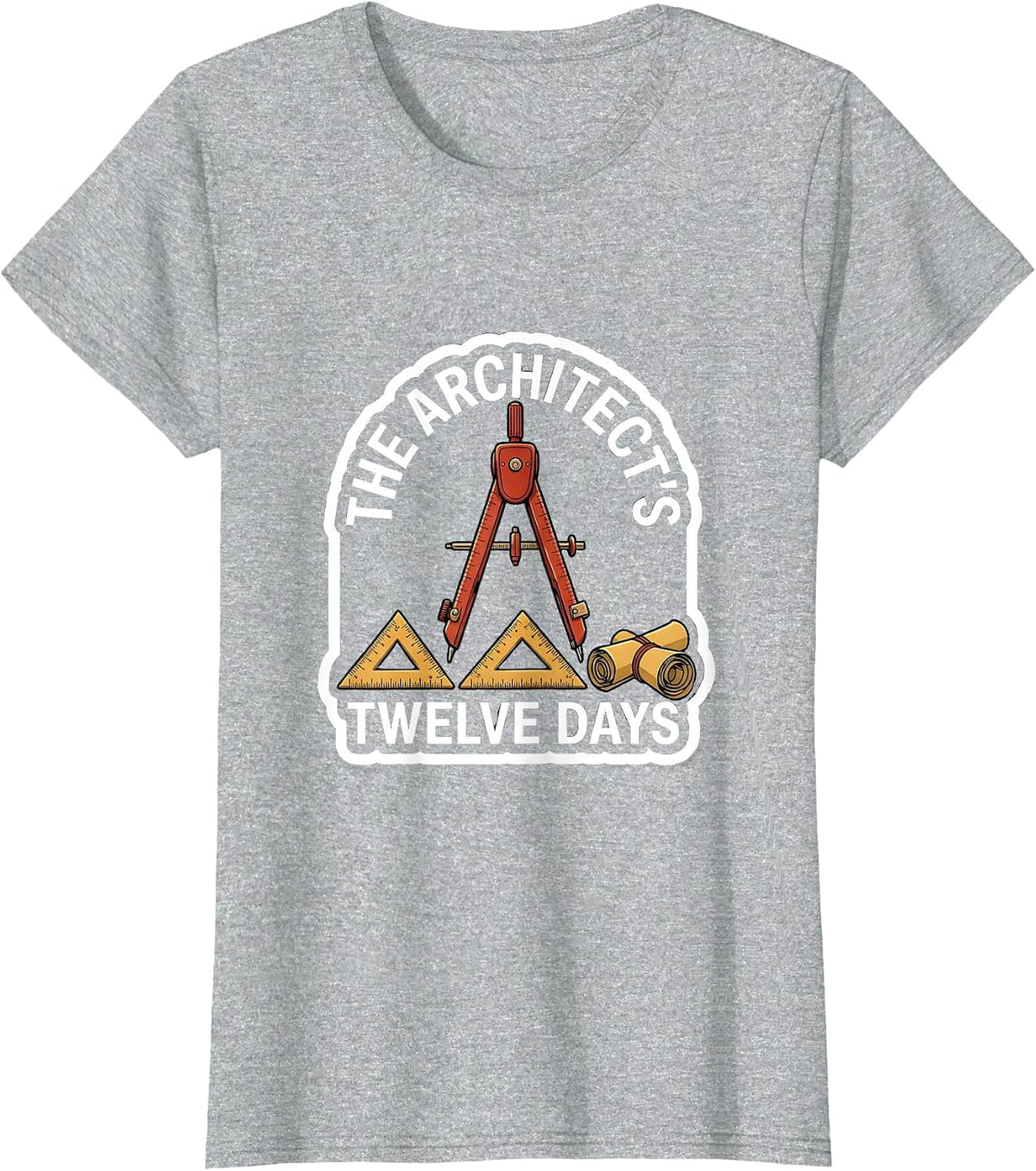 Women's The Architect's Twelve Days Funny Architect Christmas Carol T-Shirt - Heather Grey