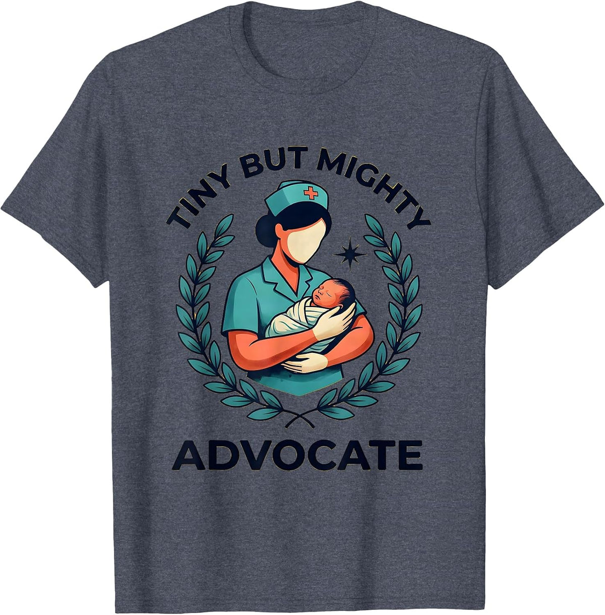 Tiny But Mighty Advocate NICU Nurse Design T-Shirt - Heather Blue
