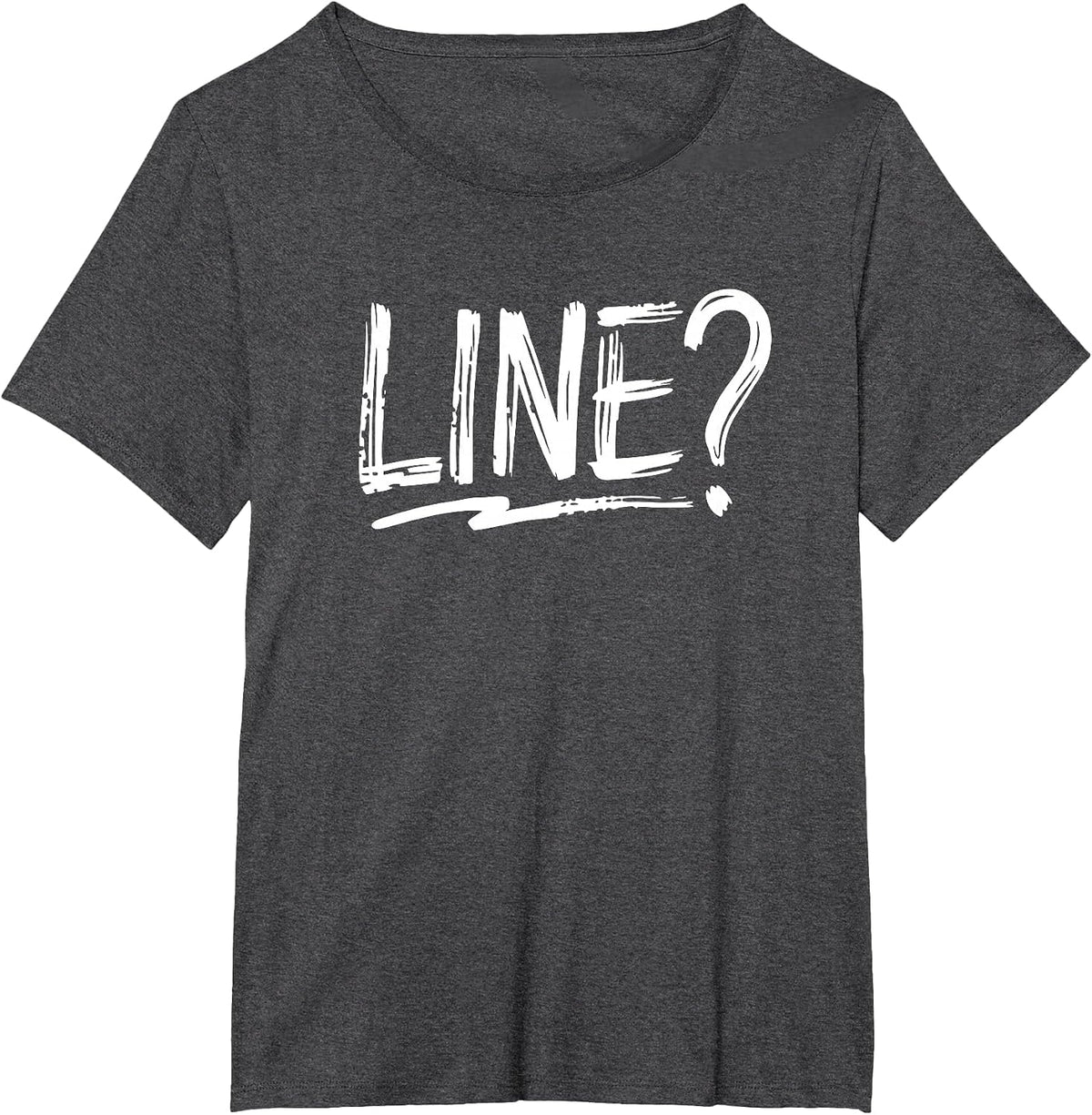 Theatre Acting Drama Theater Actor Actress Funny Line? T-Shirt - Dark Heather Grey
