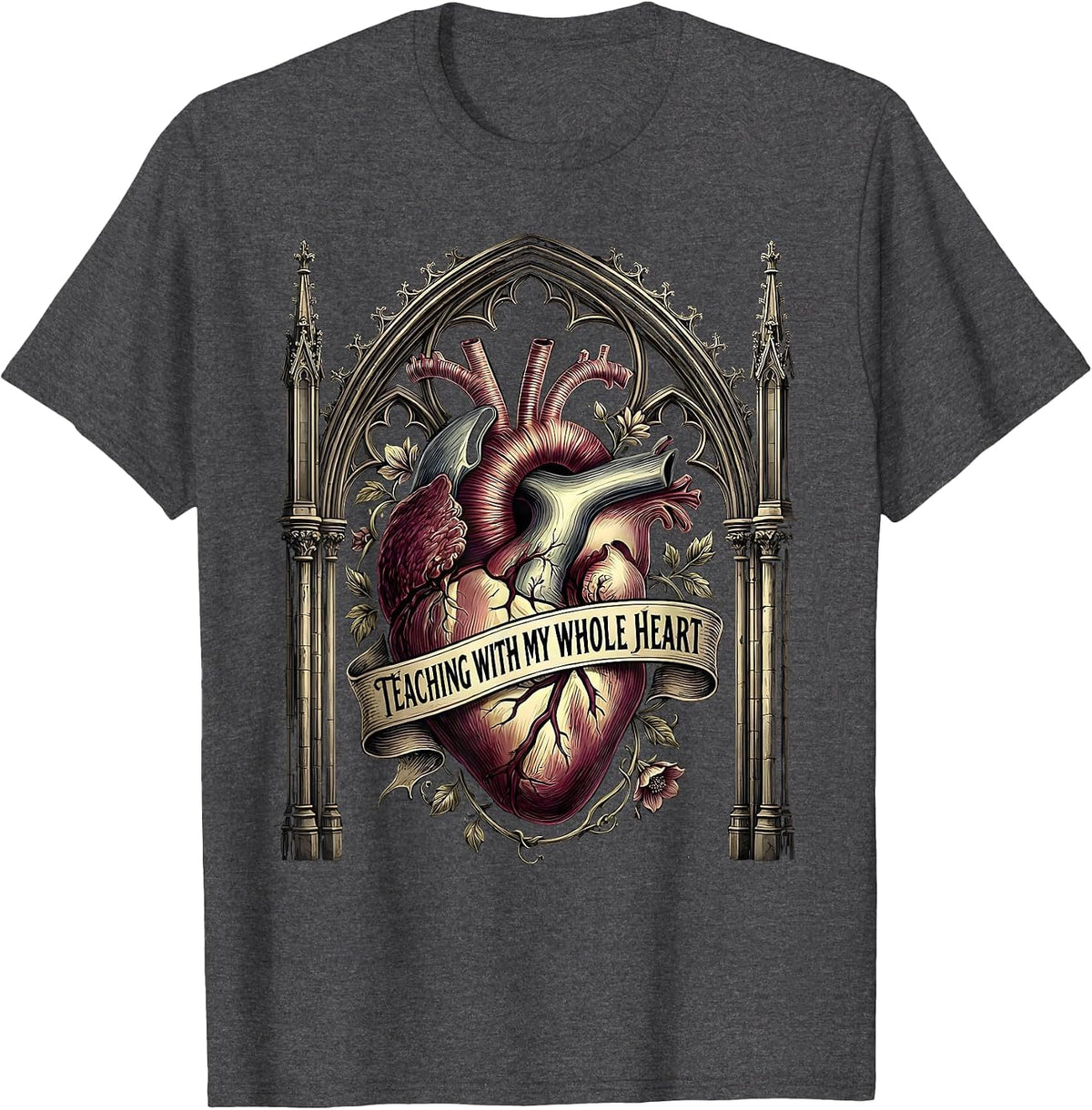 Teaching With My Whole Heart Special Ed Teacher T-Shirt - Dark Heather Grey