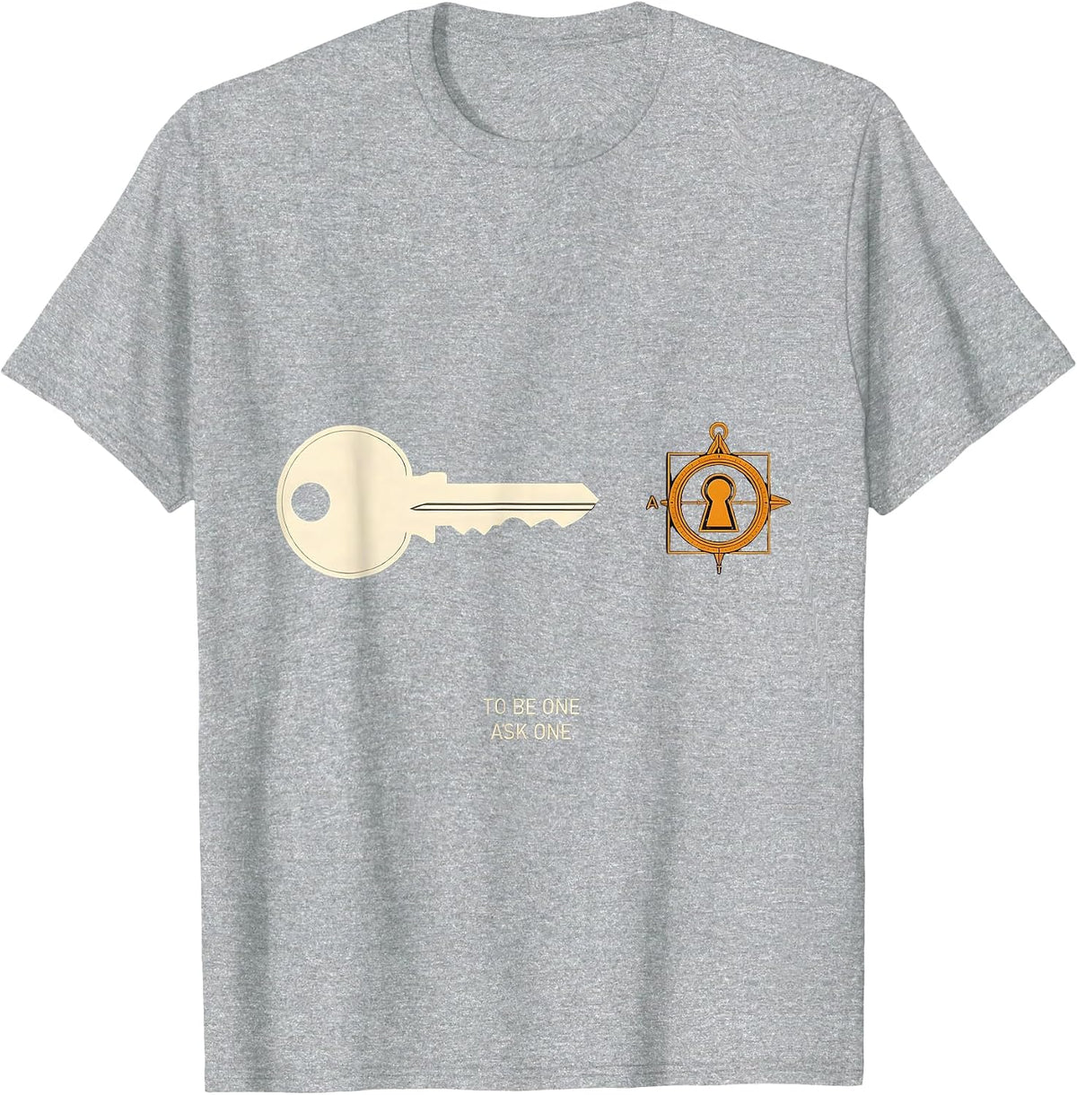 Men's To Be One, Ask One Masonic Square and Compass Freemason T-Shirt - Heather Grey