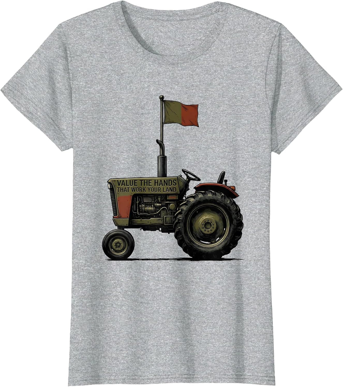 Women's Value The Hands That Work Your Land Funny Farmer Tractor T-Shirt - Heather Grey