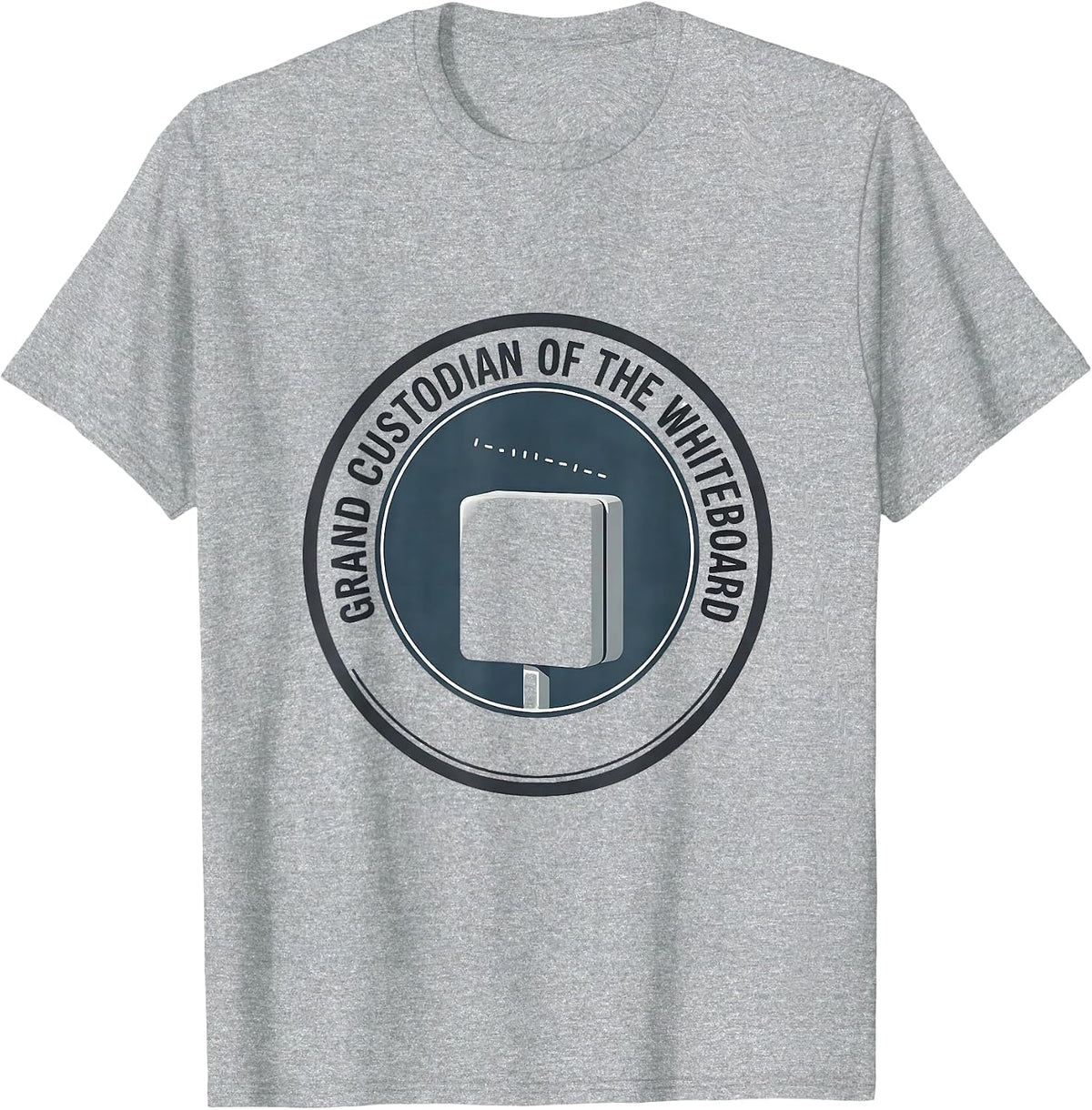 Men's Grand Custodian Of The Whiteboard Funny Office Boss Work T-Shirt - Heather Grey