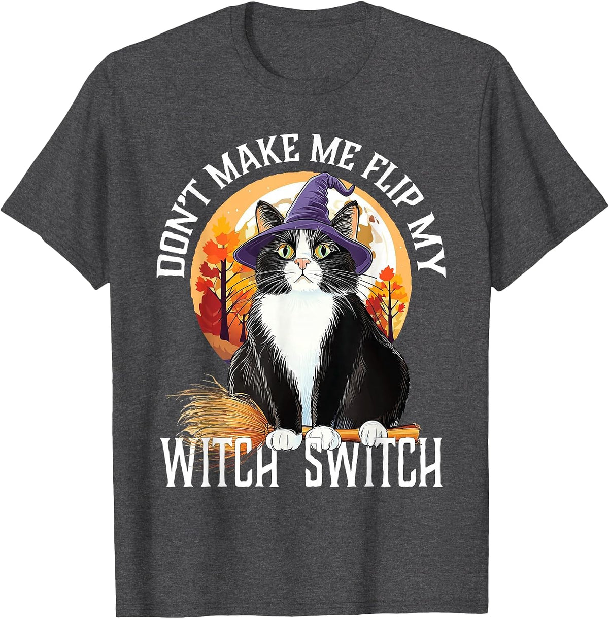 Tuxedo Cat Halloween Lazy Costume Switch My Witch Switch T-Shirt - Dark Heather Grey