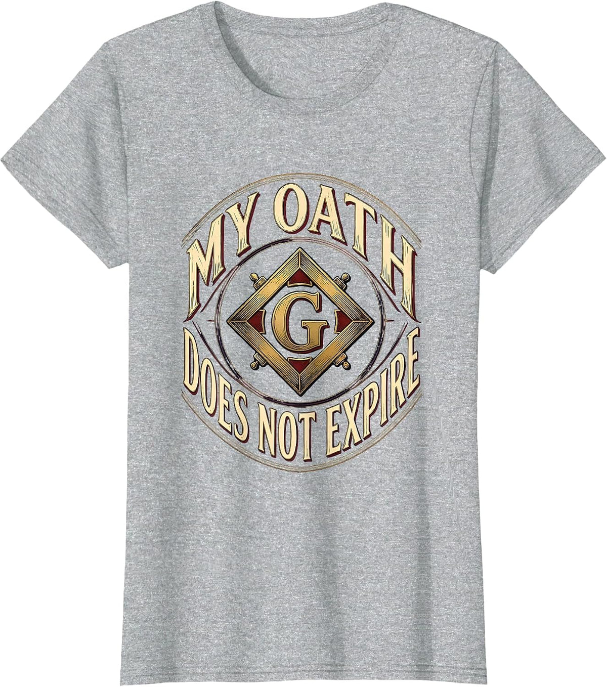 Women's My Oath Does Not Expire Masonic Square And Compass Freemason T-Shirt - Heather Grey