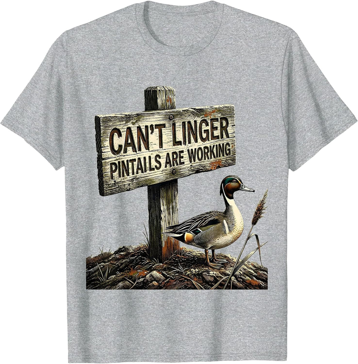 Men's Cant Linger Pintails Are Working Funny Duck Hunter Gift T-Shirt - Heather Grey