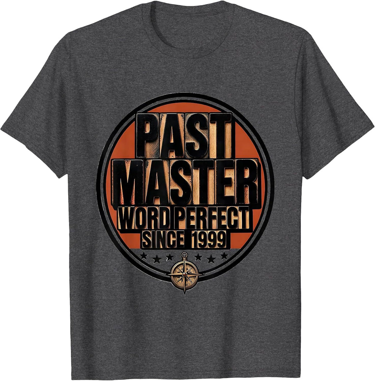 Past Master Word Perfect Since 1999 Freemason Lodge Gift T-Shirt - Dark Heather Grey