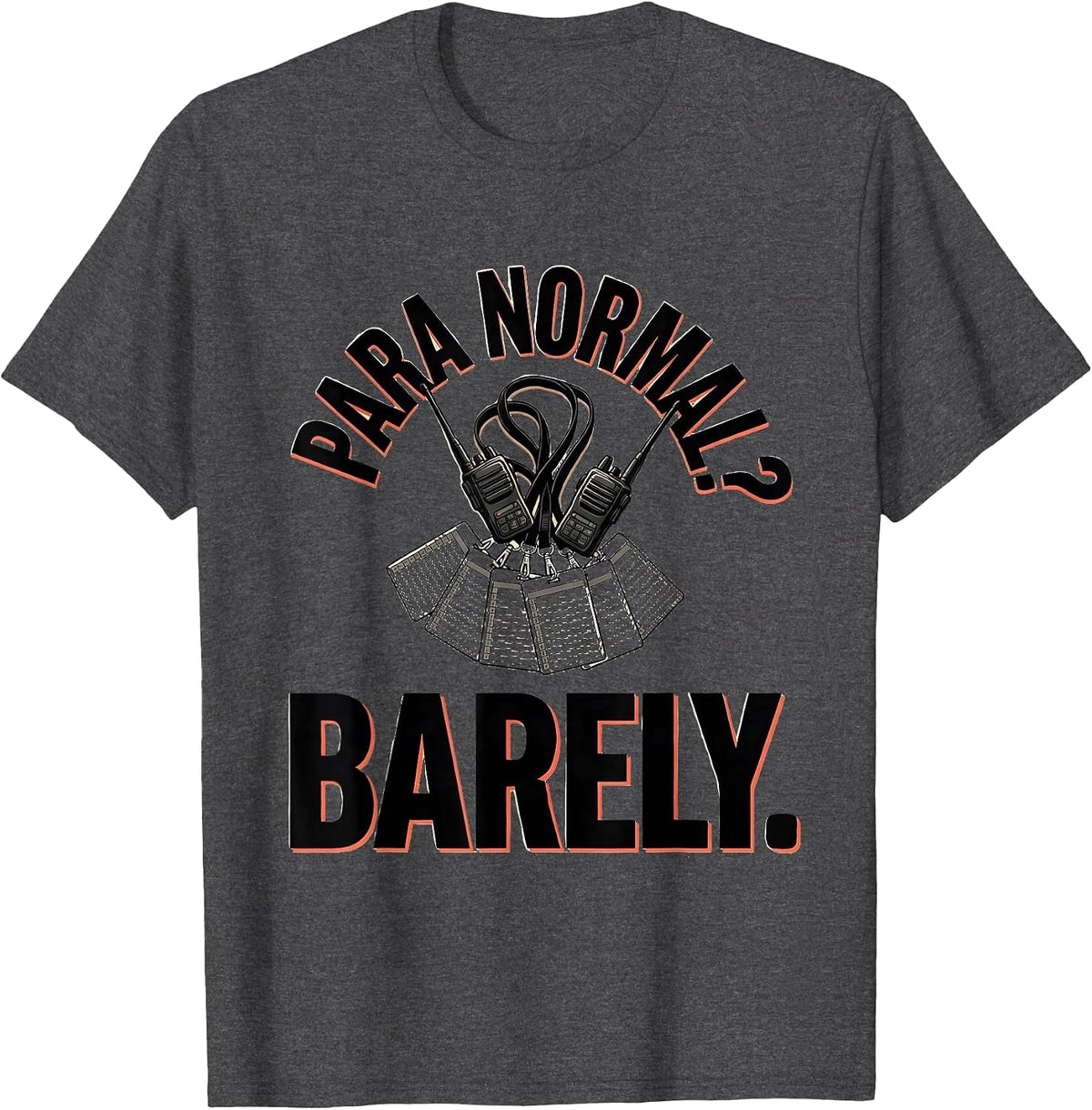 Men's Para Normal Barely Funny Paraprofessional Paraeducator Humor T-Shirt - Dark Heather Grey