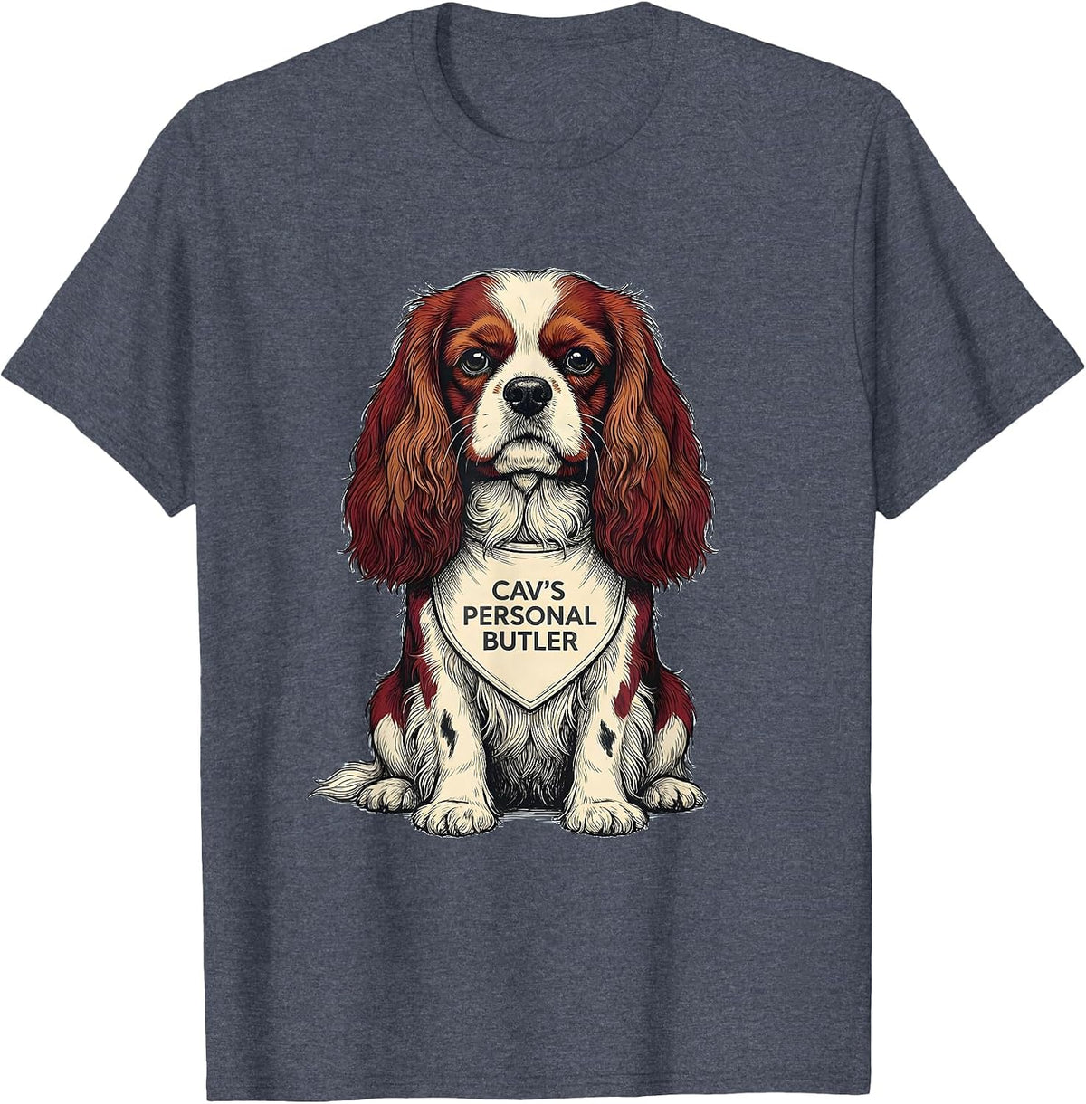 Cav's Personal Butler Funny Cavalier King Charles Spaniel T-Shirt - Heather Blue
