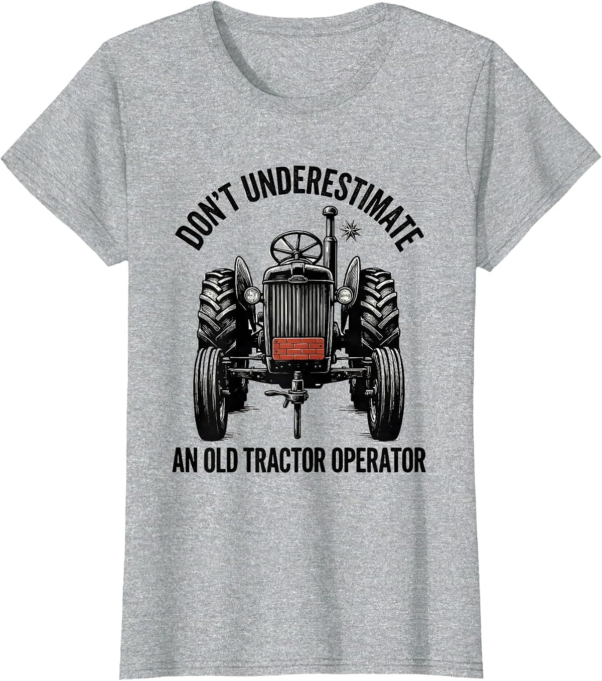 Don't Underestimate An Old Tractor Operator Farmer T-Shirt - Heather Grey