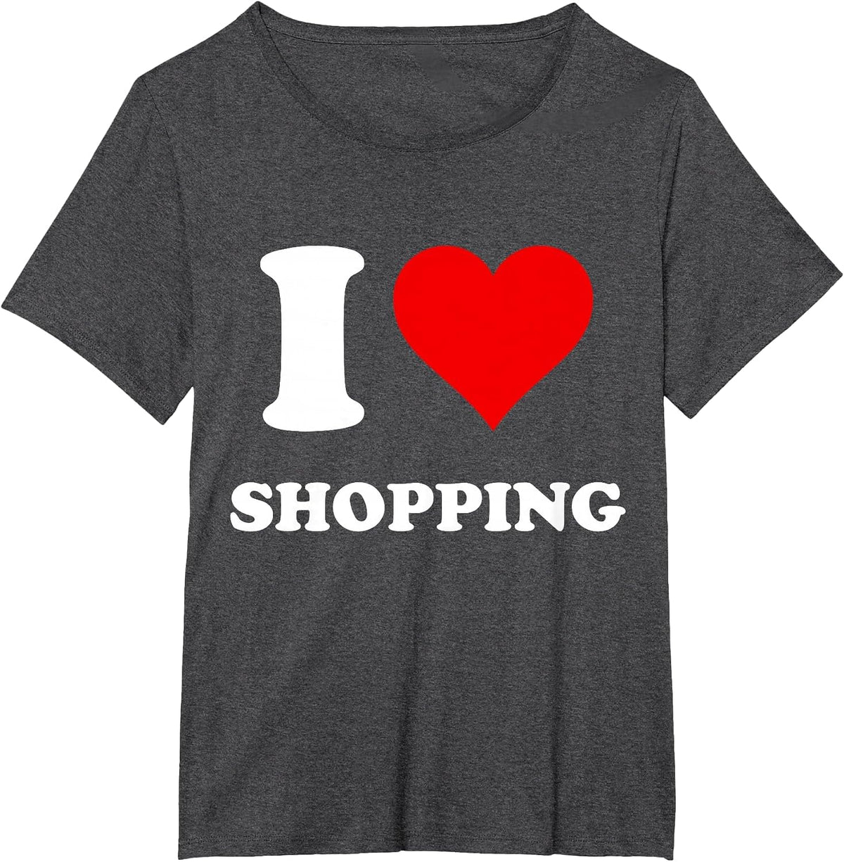 I Heart Shopping I Love Shopping T-Shirt - Dark Heather Grey
